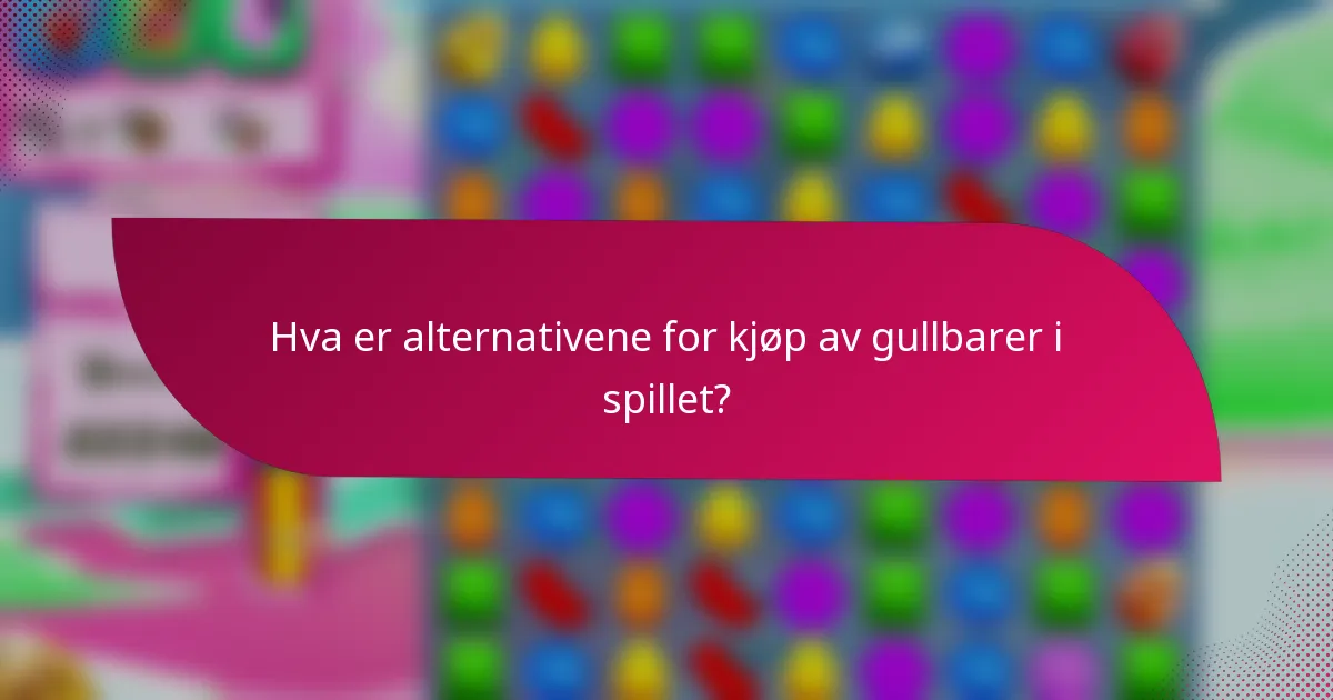 Hva er alternativene for kjøp av gullbarer i spillet?